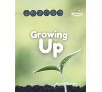 Growing Up: A Sensory Story (Sensory Curriculum Sensory Stories)