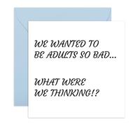 Growing Up Card Joke - We Wanted to Be Adults So Bad… What Were We Thinking - Sarcastic Greeting Card for Childhood Friends, Bestie, BFF, Brother, Sister,Him or Her - Comes with Stickers