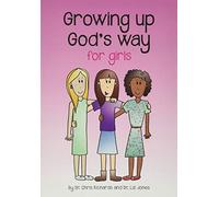 Growing up God's Way for Girls