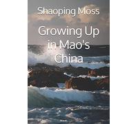 Growing Up in Mao's China