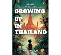Growing up in Thailand