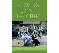 GROWING UP IN "THE CREEK"