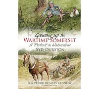 Growing Up in Wartime Somerset: A Portrait in Watercolour