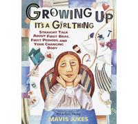 Growing Up: It's a Girl Thing