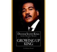 Growing Up King: An Intimate Memoir