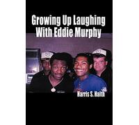 Growing Up Laughing with Eddie Murphy