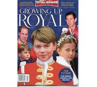 Growing Up Royal Magazine. The Future For Prince George & His Siblings. Soccer Matches, French Lessons And Gardening With Mom. What William And Harry Say About tHeir Childhood
