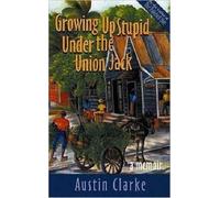 Growing Up Stupid Under the Union Jack