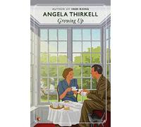 Growing Up (Virago Modern Classics)