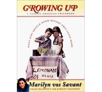 Growing Up: What Kids Should Know Before They Leave Home: A Classic American Childhood