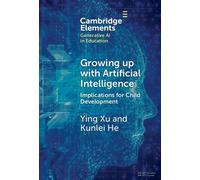 Growing up with Artificial Intelligence : Implications for Child Development