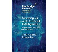 Growing up with Artificial Intelligence : Implications for Child Development