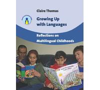 Growing Up with Languages: Reflections on Multilingual Childhoods (Parents' and Teachers' Guides): 15