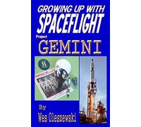 Growing up with Spaceflight- Project Gemini: Volume 2