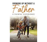 Growing up without a Father a painful experience
