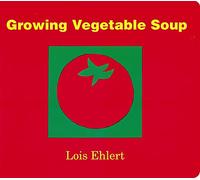 Growing Vegetable Soup