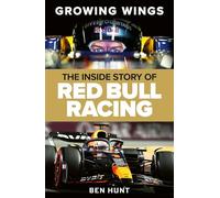 Growing Wings: The inside story of Red Bull Racing