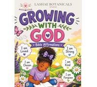 Growing With God: Bible Affirmations Coloring Book for Kids
