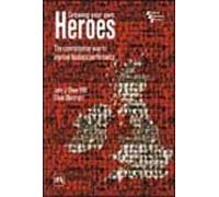 Growing Your Own Heroes: The Commonsense Way to Improve Business Performance