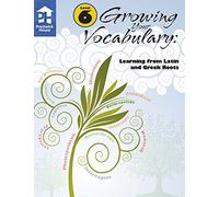 Growing Your Vocabulary: Learning from Latin and Greek Roots Book C