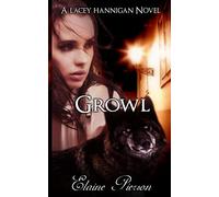 Growl: A Lacey Hannigan Novel (The Lacey Hannigan Series)
