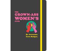 Grown-Ass Women's Club: Be Awesome. Earn Badges
