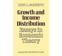 Growth and Income Distribution: Essays in Economic Theory