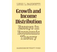 Growth and Income Distribution: Essays in Economic Theory