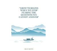 Growth Begins When We Stop Fearing the Questions We Cannot Answer - Squared Notebook for Thoughtful Writing and Reflective Planning | 100 Pages: For mindful note-taking and self-reflection