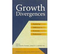 Growth Divergencies: Explaining Differences in Economic Performance
