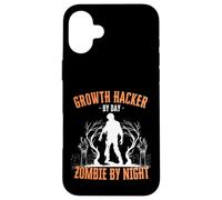 Growth Hacker by Day Zombie by Night Funny Halloween Creepy Case for iPhone 16 Plus
