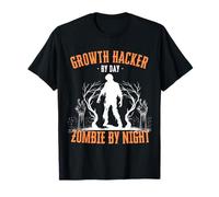 Growth Hacker by Day Zombie by Night Funny Halloween Creepy T-Shirt