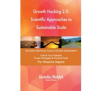 Growth Hacking 2.0: Scientific Approaches to Sustainable Scale