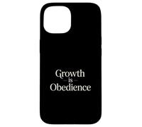 Growth Is Obedience christian discipleship message Case for iPhone 15