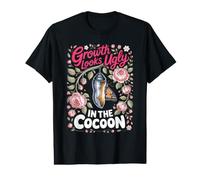 Growth Looks Ugly in the Cocoon Butterfly Monarch Value Graphic T-Shirt