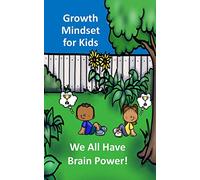 Growth Mindset for Kids: We All Have Brainpower
