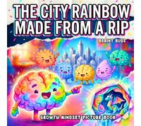 Growth Mindset Picture Book for Kids Ages 3-7: A Neurodiversity-Affirming SEL Story About Resilience, Mistakes, Perfectionism & Turning Failure into Creativity