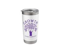 Growth Over Comfort Stainless Steel Insulated Tumbler