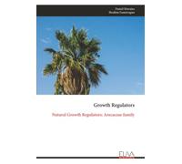 Growth Regulators: Natural Growth Regulators: Arecaceae family