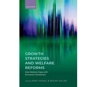 Growth Strategies and Welfare Reforms : How Nations Cope with Economic Transitions