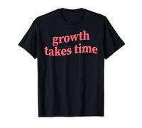 Growth Takes Time Christian Jesus Bible Verse Son of God T-Shirt
