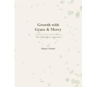 Growth with Grace & Mercy: The Educator's Journal