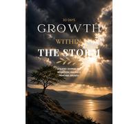 Growth Within the Storm: A Guided Journal for Reflection, Healing & Personal Growth
