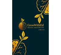 GrowWithEd: Wachse mit mir - im Kopf, im Gefühl, im Leben