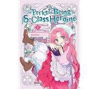 The Perks of Being an S-Class Heroine, Vol. 1 - Graphic Novel - Yen Press