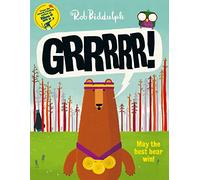 Grrrrr!: A Witty Children's Adventure About a Bear Who Loses His Champion Roar