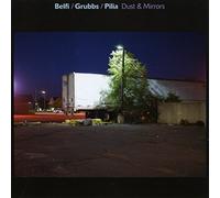 David Grubbs/Andrea Belfi/Stefano Pilia - Dust and Mirrors