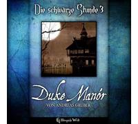Gruber,Andreas - Die Schwarze Stunde-Duke Manor