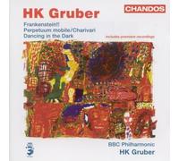 Gruber / BBC Phil – Frankenstein; Charivari; Dancing in the Dark – CD – Naxos