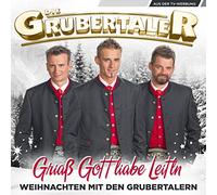 Grubertaler,die - Griaß Gott Liabe Leitln
